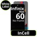 LCD InCell No Frame For Infinix Hot 60 - White Box