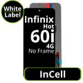 LCD InCell No Frame For Infinix Hot 60i 4G - White Box