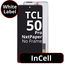 LCD InCell No Frame For TCL 50 Pro NxtPaper- White Box