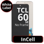 LCD InCell No Frame For TCL 60 SE - White Box