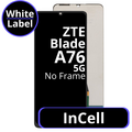 LCD InCell No Frame For ZTE Blade A76 5G - White Box