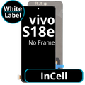 LCD InCell No Frame For Vivo S18e - White Box