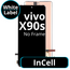 LCD InCell No Frame For Vivo X90s - White Box