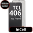 LCD InCell No Frame For TCL 406S - White Box