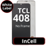 LCD InCell No Frame For TCL 408 - White Box