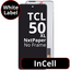 LCD InCell No Frame For TCL 50 XL NxtPaper - White Box