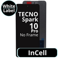 LCD InCell No Frame For Tecno Spark 10 Pro - White Box