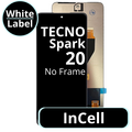 LCD InCell No Frame For Tecno Spark 20 - White Box