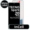 LCD InCell No Frame For Tecno Spark 20 Pro - White Box