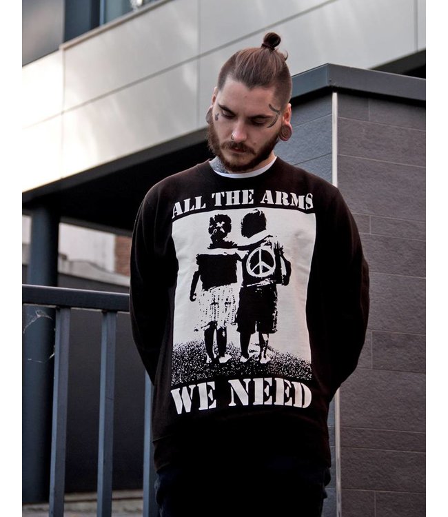 All The Arms We Need - Unisex Sweatshirt