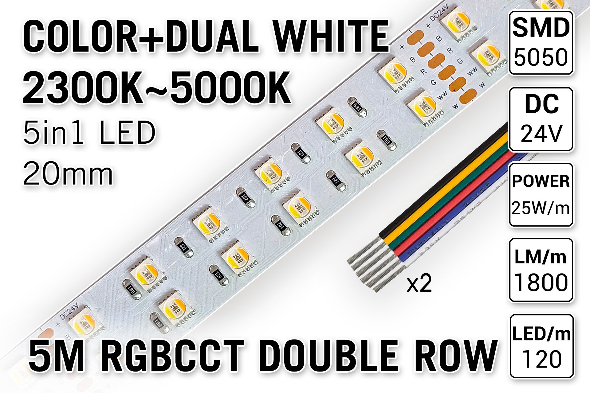 Double Row RGBCCT Color+Dual White 120 LED/m, 24V, 5m