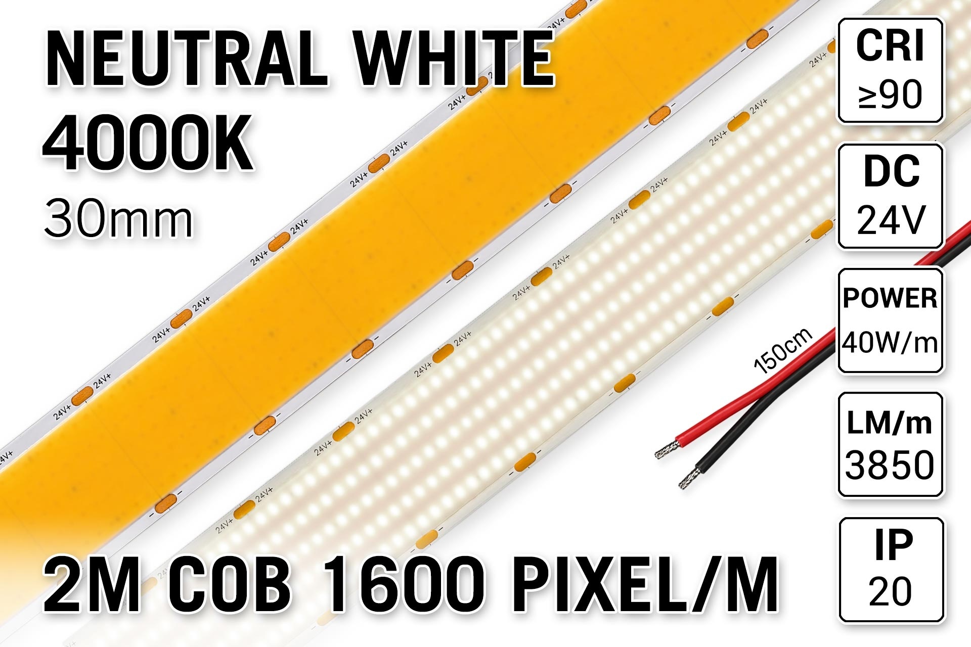 Extra Heldere Pro Line Super Wide Neutraal Wit COB LED Strip 4000K | 2m | Zéér Hoge Lichtopbrengst 3850 lm/m | 40W pm | 1600 COB LEDs pm | 30mm | 24V | IP20 - Losse Strip