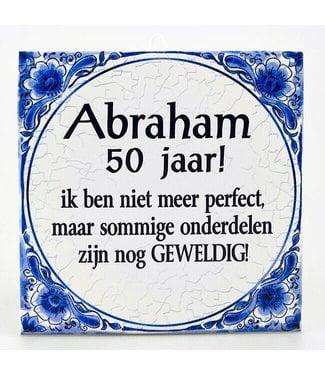 Tegel Delfts Blauw - Abraham 50 jaar!
