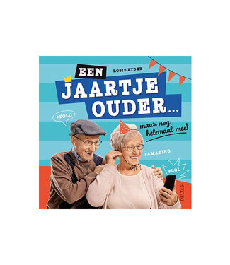 Een jaartje ouder... maar nog helemaal mee!