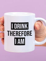 Mok I Drink Therefore I Am