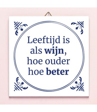 Tegel Delfts Blauw - Leeftijd is als wijn