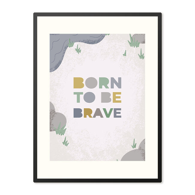 Sweet Living Poster in Lijst Born to be Brave - Kinderkamer