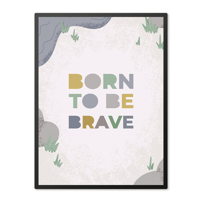 Sweet Living Poster in Lijst Born to be Brave - Kinderkamer