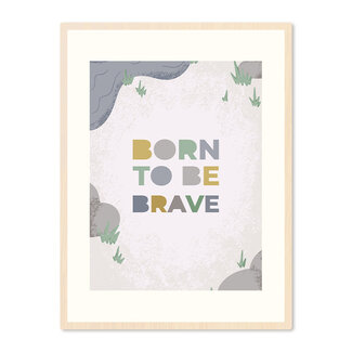 Sweet Living Poster in Lijst Born to be Brave - Kinderkamer - Eiken