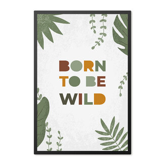 Sweet Living Poster in Lijst - Born to be Wild - Kinderkamer
