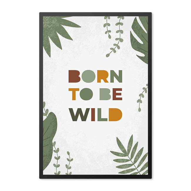 Sweet Living Poster in Lijst - Born to be Wild - Kinderkamer