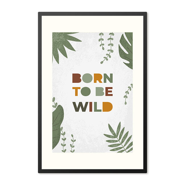Sweet Living Poster in Lijst - Born to be Wild - Kinderkamer