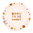 Ukkie & Boef Muurcirkel Born to be Sweet - Kinderkamer Wandcirkel