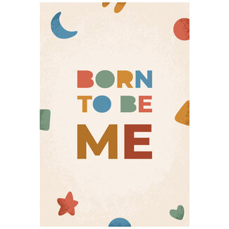 Ukkie & Boef Schilderij Born To Be Me