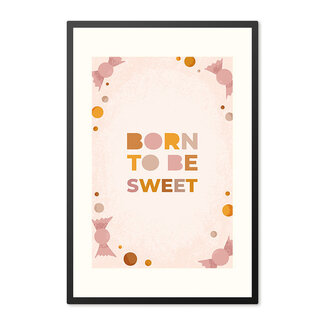 Alles voor de kinder- en babykamer - Ukkie & Boef Poster in lijst Born to be Sweet