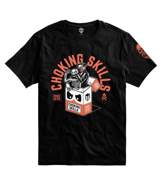 PRIDE or DiE T-Shirt Choking Skills Schwarz