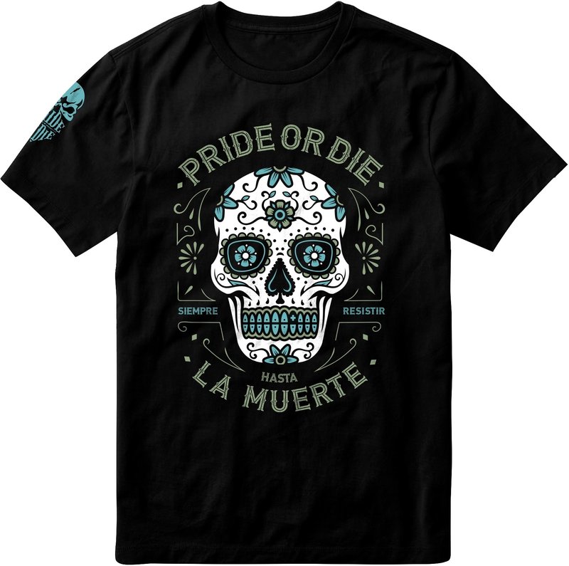 Pride or Die PRiDEorDiE Hasta La Muerte T Shirt Zwart