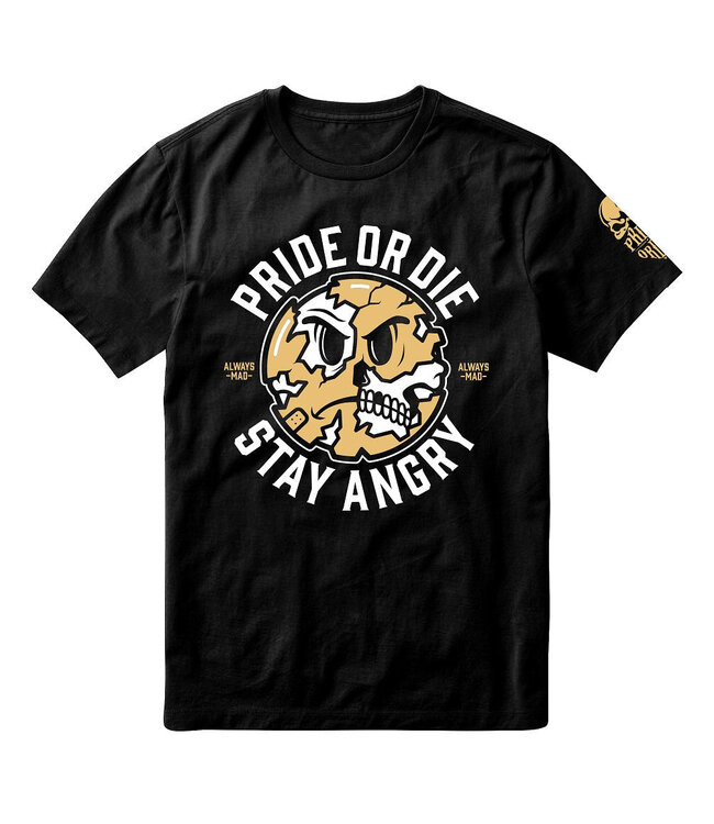 PRiDE or DiE T-Shirt Stay Angry Black