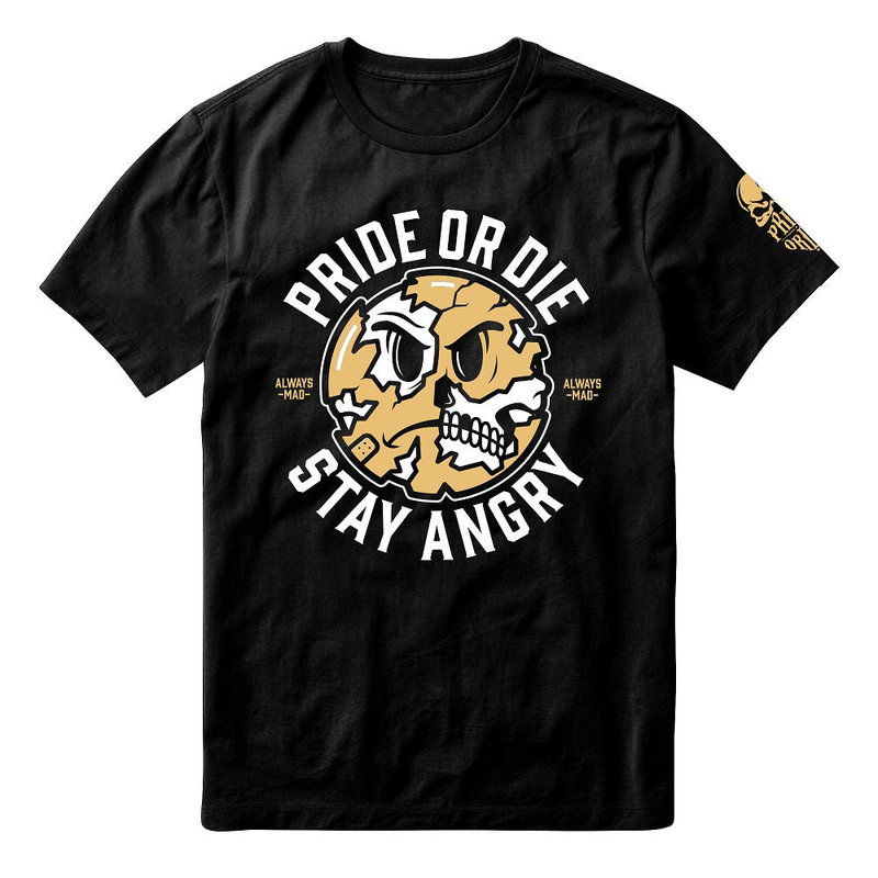 Pride or Die PRiDE or DiE T-Shirt Stay Angry Black