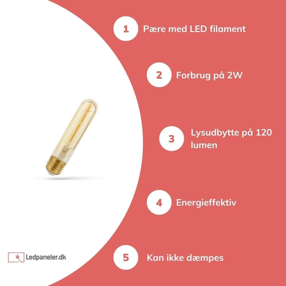 LED glødelampe - E27 fatning T30 - 2W erstatter 25W - 2500K Ekstra varm hvid