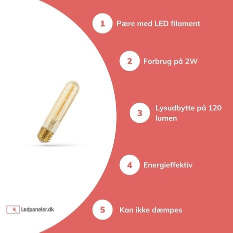 LED glødelampe - E27 fatning T30 - 2W erstatter 25W - 2500K Ekstra varm hvid