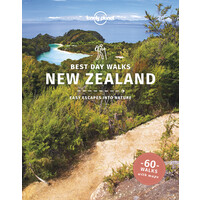 Lonely Planet Best Day Walks New Zealand 1st ed.