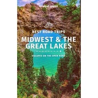 Lonely Planet Best Road Trips Midwest & the Great Lakes 1st ed.