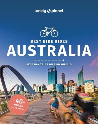 Lonely Planet Best Bike Rides Australia 1st ed. Lonely Planet, picture 455790605