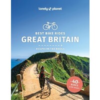 Lonely Planet Best Bike Rides Great Britain 1st ed.