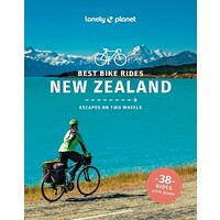 Lonely Planet Best Bike Rides New Zealand 1st ed.