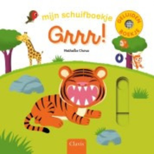 Grrr! - Geluiden en schuifboekje. Nathalie Choux Grrr! - Geluiden en schuifboekje. Nathalie Choux