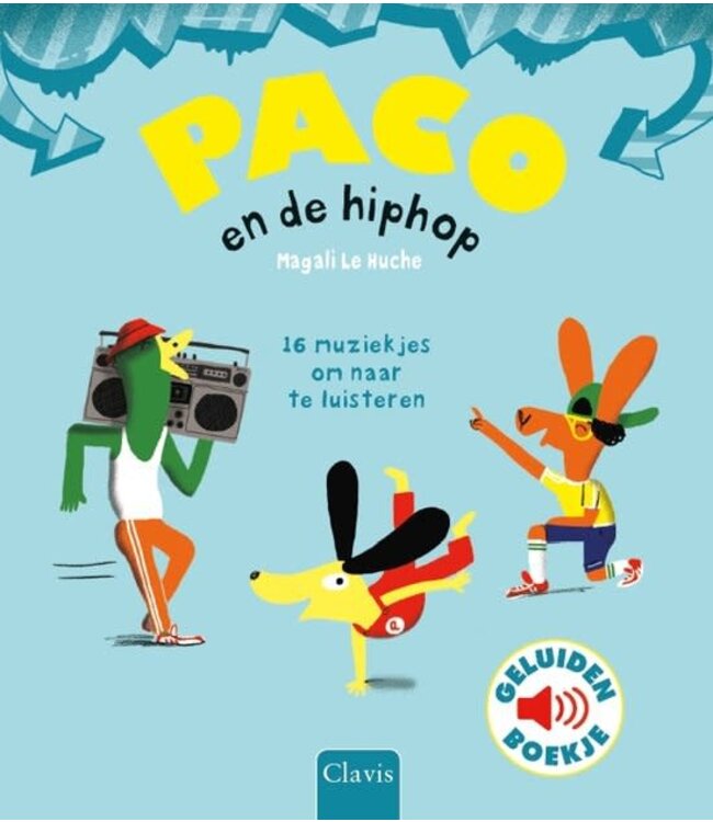 Paco en de Hip hop - geluidenboek. Magali Le Huche