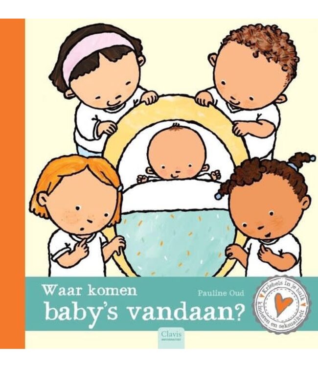 Waar komen baby´s vandaan? Pauline Oud