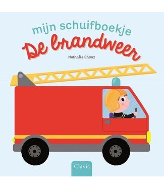 De brandweer - Schuifboekje. Nathalie Choux