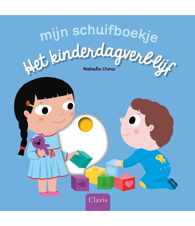 Het Kinderdagverblijf - Schuifboekje. Nathalie Choux