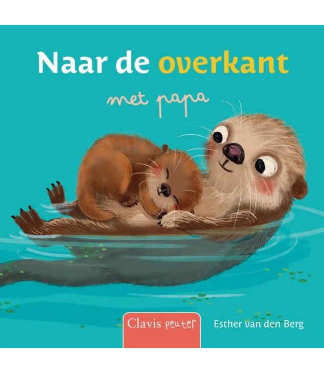 Naar de overkant met papa. Esther van den Berg - Kartonboekje