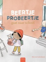 Beertje Probeertje gaat naar school - Eline van Lindenhuizen