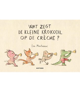 Wat zegt de kleine krokodil op de creche? Eva Montanari