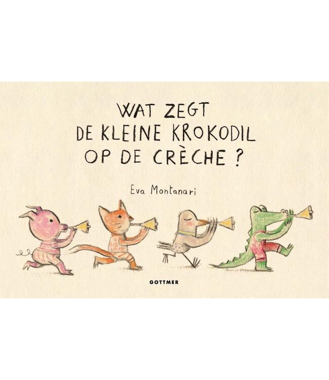 Wat zegt de kleine krokodil op de creche? Eva Montanari