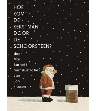 Hoe komt de kerstman door de schoorsteen? Mac Barnett
